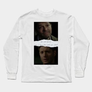 destiel you said forever now i drive alone past your street Long Sleeve T-Shirt